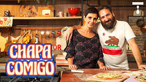 Chapa Comigo - Episode 12 - Pizza Fashion with Lilian Pacce