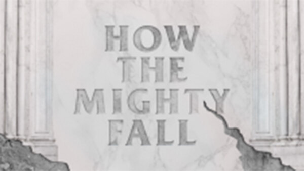Eagle Brook Church - S73E02 - How the Mighty Fall - Undisciplined Pursuit of More