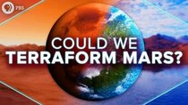 PBS Space Time - Episode 29 - Could We Terraform Mars?