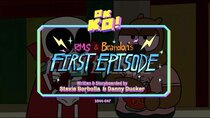 OK K.O.! Let's Be Heroes - Episode 44 - RMS & Brandon's First Episode