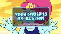 OK K.O.! Let's Be Heroes - Episode 7 - Your World is an Illusion