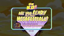 OK K.O.! Let's Be Heroes - Episode 16 - Are You Ready for Some Megafootball?!