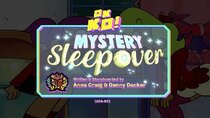 OK K.O.! Let's Be Heroes - Episode 17 - Mystery Sleepover