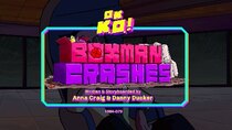 OK K.O.! Let's Be Heroes - Episode 25 - Boxman Crashes