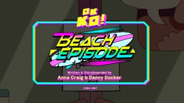 OK K.O.! Let's Be Heroes - S02E33 - Beach Episode