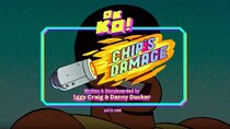 OK K.O.! Let's Be Heroes - Episode 4 - Chip's Damage