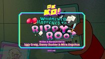 OK K.O.! Let's Be Heroes - Episode 7 - Whatever Happened to... Rippy Roo?