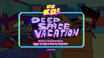 OK K.O.! Let's Be Heroes - Episode 9 - Deep Space Vacation