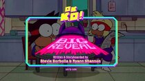 OK K.O.! Let's Be Heroes - Episode 11 - Big Reveal