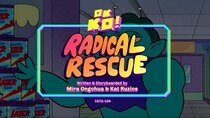 OK K.O.! Let's Be Heroes - Episode 12 - Radical Rescue