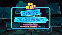 OK K.O.! Let's Be Heroes - Episode 17 - Dendy's Video Channel