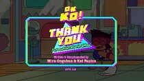 OK K.O.! Let's Be Heroes - Episode 19 - Thank You for Watching the Show