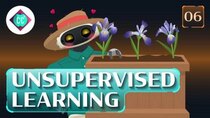 Crash Course Artificial Intelligence - Episode 6 - Unsupervised Learning