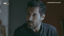 Amar Depois de Amar - Episode 55