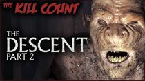 Dead Meat's Kill Count - Episode 52 - The Descent Part 2 (2009) KILL COUNT