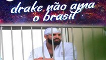 Inferno Astral - Não Salvo (Podcast) - Episode 19 - Inferno Astral #019 - Drake Não Ama o Brasil