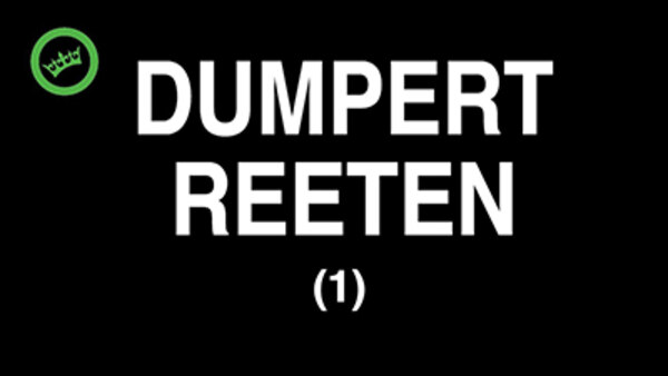DumpertReeten - S01E01 - DUMPERTREETEN (1)
