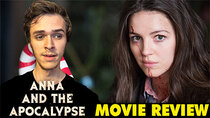 Caillou Pettis Movie Reviews - Episode 38 - Anna and the Apocalypse