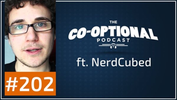The Co-Optional Podcast - S02E202 - The Co-Optional Podcast Ep. 202 ft. NerdCubed