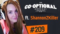 The Co-Optional Podcast - Episode 209 - The Co-Optional Podcast Ep. 209 ft. ShannonZKiller