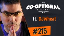 The Co-Optional Podcast - Episode 215 - The Co-Optional Podcast Ep. 215 ft. DJWheat