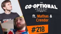 The Co-Optional Podcast - Episode 218 - The Co-Optional Podcast Ep. 218 ft. MathasGames & Crendor