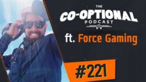 The Co-Optional Podcast - Episode 221 - The Co-Optional Podcast Ep. 221 ft. ForceGaming