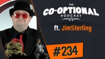 The Co-Optional Podcast - Episode 234 - The Co-Optional Podcast Ep. 234 ft. JimSterling