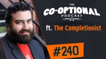 The Co-Optional Podcast - Episode 240 - The Co-Optional Podcast Ep. 240 ft. The Completionist