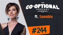 The Co-Optional Podcast - Episode 244 - The Co-Optional Podcast Ep. 244 ft. Soembie