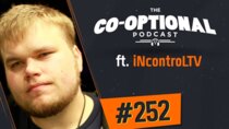 The Co-Optional Podcast - Episode 252 - The Co-Optional Podcast Ep. 252 ft. iNcontroLTV