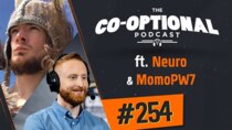 The Co-Optional Podcast - Episode 254 - The Co-Optional Podcast Ep. 254 ft. Neuro & MomoPW7