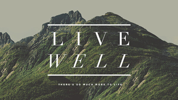 Eagle Brook Church - S43E01 - Live Well - Put God First