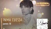La Resistencia - Episode 19 - Inma Cuesta