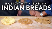 Basics with Babish - Episode 20 - Indian Breads (ft. Floyd Cardoz)