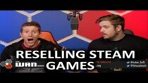 The WAN Show - Episode 38 - SELLING STEAM games!?