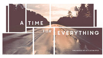 Eagle Brook Church - Episode 6 - A Time For Everything - A Time for Wisdom