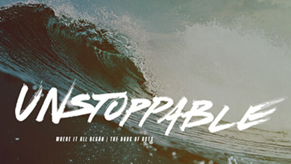 Eagle Brook Church - S38E06 - Unstoppable - Where Change Begins