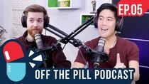 Off The Pill Podcast - Episode 5 - Ryan's GF Revealed, BTS fandom, and his First Kiss
