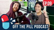 Off The Pill Podcast - Episode 9 - Shane Dawson Controversy, Age of Consent, and How Ryan Met Arden