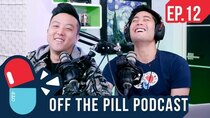 Off The Pill Podcast - Episode 12 - Hate Comments, Eating Cats or Dogs, Humanity