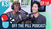 Off The Pill Podcast - Episode 14 - KSI Speaks on Jake & Logan Paul and the Sidemen (Ft. KSI)