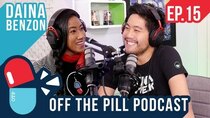 Off The Pill Podcast - Episode 15 - Daina Speaks on RHPC & Greg and Ninja Melk?? (Ft. Daina Benzon)