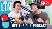 Off The Pill Podcast - Episode 21 - Toronto Raptors NBA Champions & Life (Ft. Jeremy Lin)