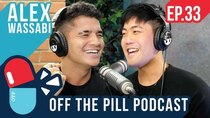 Off The Pill Podcast - Episode 33 - Alex Sparring with Deji, KSI & FouseyTube (Ft. Alex Wassabi)