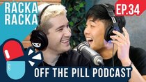 Off The Pill Podcast - Episode 34 - RackaRacka’s $130K YouTube Video (Ft. Danny Philippou)