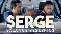 Serge The Myth - Episode 6 - Serge balance ses lyrics