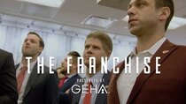 The Franchise - Episode 2 - It Starts Here