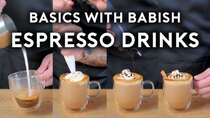 Basics with Babish - Episode 21 - Espresso Drinks