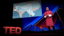 TED Talks - Episode 167 - Tshering Tobgay: An urgent call to protect the world's Third...